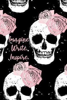 Paperback Imagine. Write. Inspire.: A Writer's Notebook Book