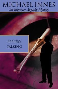 Appleby Talking (Inspector Appleby Mysteries) - Book #14 of the Sir John Appleby