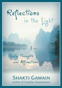 Paperback Reflections in the Light: Daily Thoughts and Affirmations Book