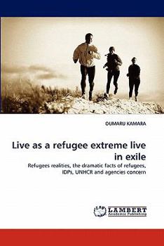 Paperback Live as a Refugee Extreme Live in Exile Book