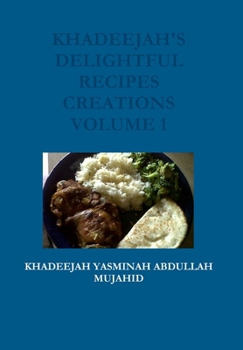 Hardcover Khadeejah's Delightful Recipes Creations Book