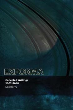 Paperback Exforma: Collected Writings: 2002-2018 Book