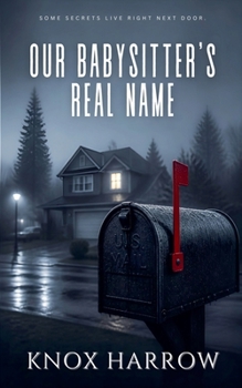 Paperback Our Babysitter's Real Name Book