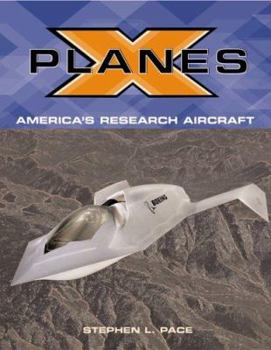 Paperback X-Planes: Pushing the Envelope of Flight Book