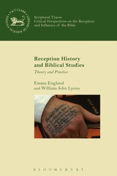 Hardcover Reception History and Biblical Studies: Theory and Practice Book