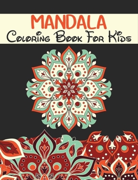 Paperback Mandala Coloring Book for Kids: Mandalas Coloring Book. Book