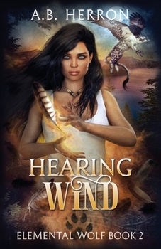 Paperback Hearing Wind: Elemental Wolf book 2 Book