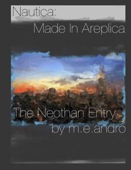 Paperback Nautica: Made in Areplica The Neothan Entry Book