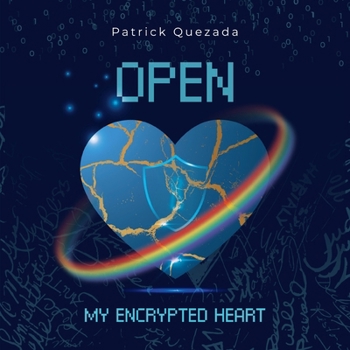 Paperback Open My Encrypted Heart Book