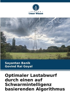 Paperback Optimaler Lastabwurf durch einen auf Schwarmintelligenz basierenden Algorithmus [German] Book