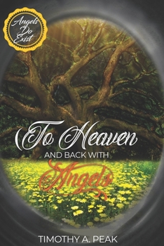 Paperback To Heaven and Back With Angels Book