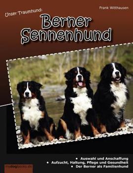 Paperback Unser Traumhund: Berner Sennenhund [German] Book