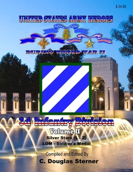 Paperback United States Army Heroes During World War II: 3d Infantry Division (Volume II) Book