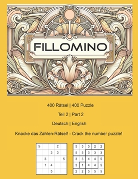 Fillomino - 400 Puzzle - Teil 2 | Part 2 - Deutsch | English (German Edition)
