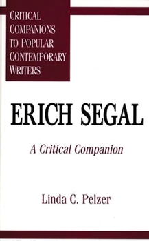 Hardcover Erich Segal: A Critical Companion Book