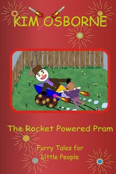 Paperback The Rocket Powered Pram: Furry Tales for Little People Book