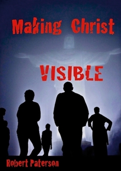 Paperback Making Christ Visible Book