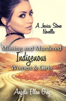 Paperback Missing and Murdered Indigenous Women & Girls: A Jessica Stone Novella Book