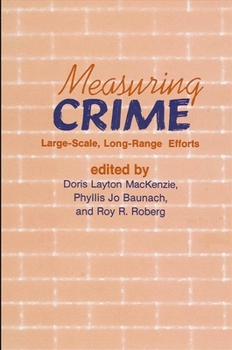 Paperback Measuring Crime: Large-Scale, Long-Range Efforts Book