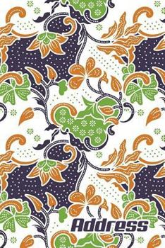 Address.: Address Book. (Vol. C00) Batik Cover Design. Glossy Cover, Contract Large Print, Font, 6" x 9" For Contacts, Addresses