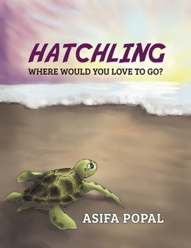 Paperback Hatchling: Where Would You Love to Go? Book