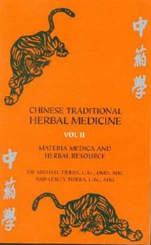 Paperback Chinese Traditional Herbal Medicine Volume II Materia Medica & Herbal Resource Book