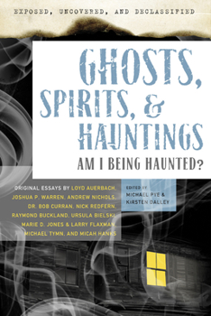 Paperback Ghosts, Spirits, & Hauntings: Am I Being Haunted? Book