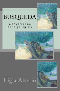 Paperback Busqueda: Conversando contigo en mi [Spanish] Book