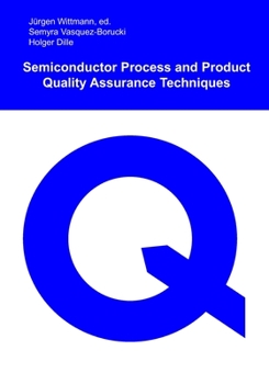 Paperback Semiconductor Process and Product Quality Assurance Techniques Book