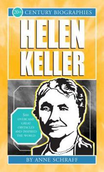 Helen Keller (Biographies of the 20th Century)