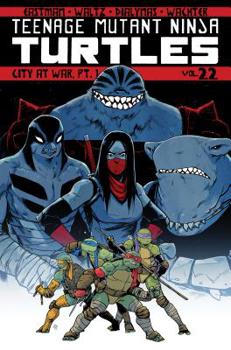Paperback Teenage Mutant Ninja Turtles Volume 22: City at War, Pt. 1 Book