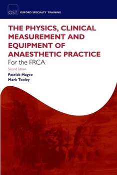 Paperback The Physics, Clinical Measurement and Equipment of Anaesthetic Practice Book