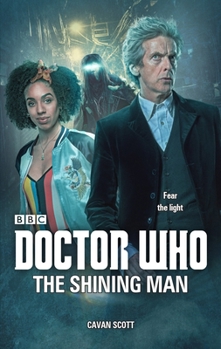 Doctor Who: The Shining Man - Book #63 of the Doctor Who: New Series Adventures