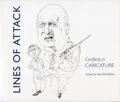 Paperback Lines of Attack: Conflicts in Caricature Book