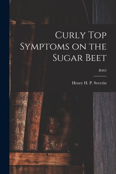 Paperback Curly Top Symptoms on the Sugar Beet; B465 Book