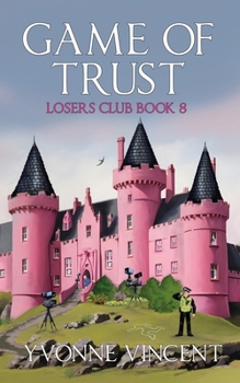 Game of Trust: A Losers Club Murder Mystery (Book 8) - Book #8 of the Losers Club