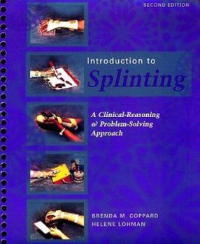 Paperback Introduction to Splinting: A Critical-Reasoning and Problem-Solving Approach Book