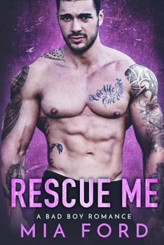 Paperback Rescue Me: A Bad Boy Romance Book