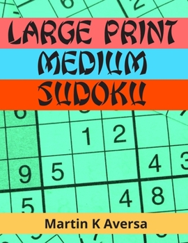 Paperback Large Print Medium Sudoku: Medium Sudoku Book For Adults - Great Gift For A Loved One. Book