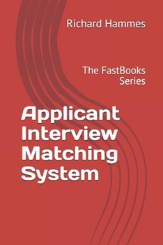 Paperback Applicant Interview Matching System: The FastBooks Series Book