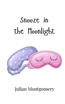 Paperback Snooze in the Moonlight Book