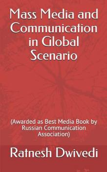 Paperback Mass Media and Communication in Global Scenario: (awarded as Best Media Book by Russian Communication Association) Book