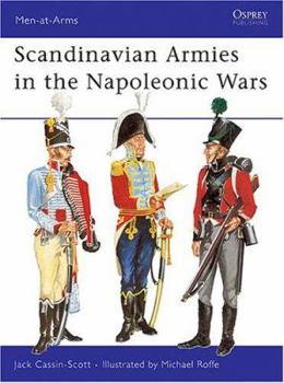 Scandinavian Armies in the Napoleonic Wars (Men-at-Arms) - Book #60 of the Osprey Men at Arms