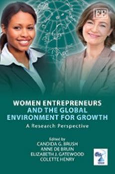 Hardcover Women Entrepreneurs and the Global Environment for Growth: A Research Perspective Book