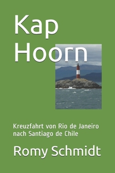 Paperback Kap Hoorn: Kreuzfahrt von Rio de Janeiro nach Santiago de Chile [German] Book