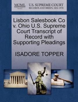 Paperback Lisbon Salesbook Co V. Ohio U.S. Supreme Court Transcript of Record with Supporting Pleadings Book