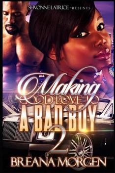 Paperback Making Good Love to a Bad Boy 2 Book