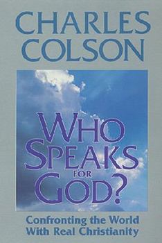 Paperback Who Speaks for God?: Confronting the World with Real Christianity Book