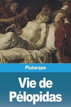 Paperback Vie de Pélopidas [French] Book