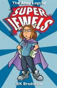 Paperback The Alien Logs of Super Jewels Book